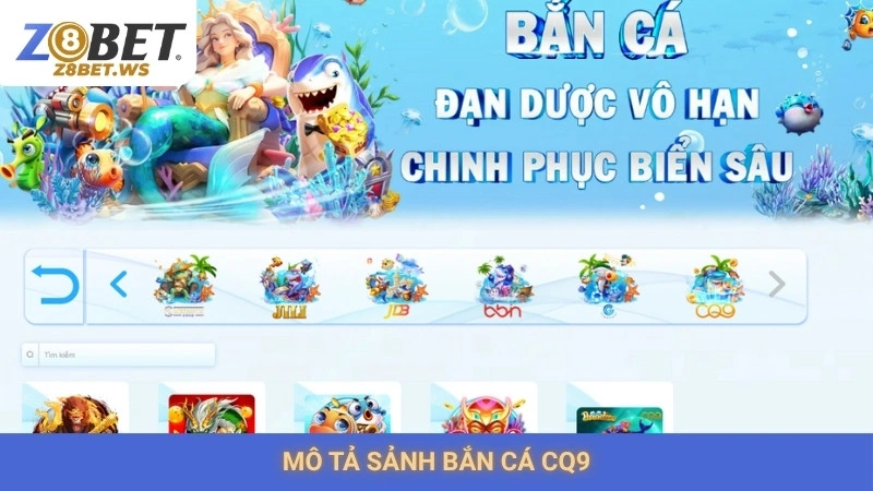 Mô tả sảnh bắn cá CQ9