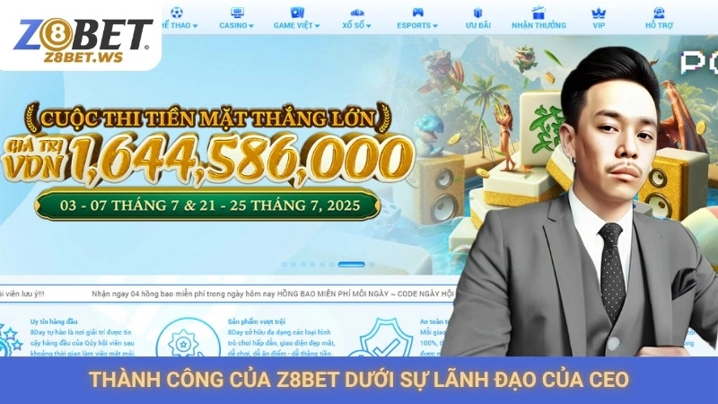 Thành công của Z8bet dưới sự lãnh đạo của CEO