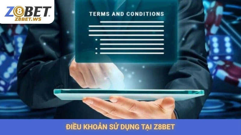 Điều khoản sử dụng tại Z8bet