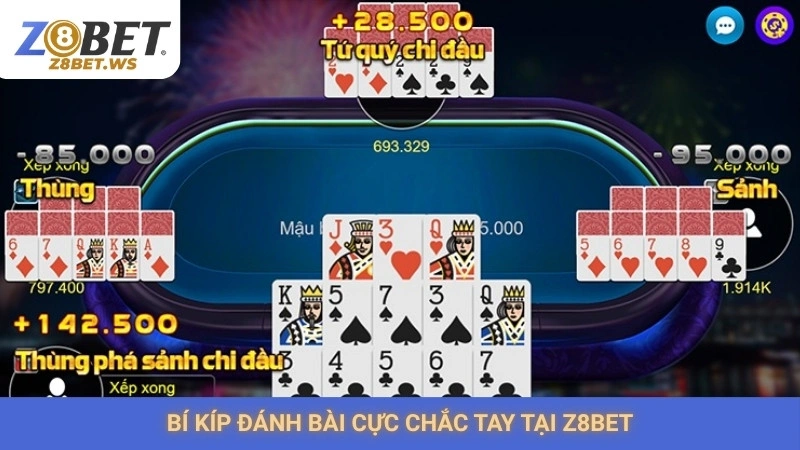 Bí kíp đánh bài cực chắc tay tại Z8bet