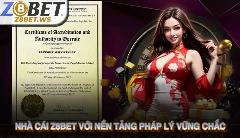 Nhà cái Z8bet với nền tảng pháp lý vững chắc
