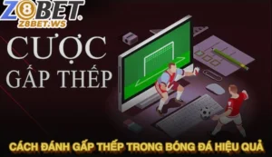 Bật mí toàn tập cách đánh gấp thếp trong bóng đá hiệu quả nhất